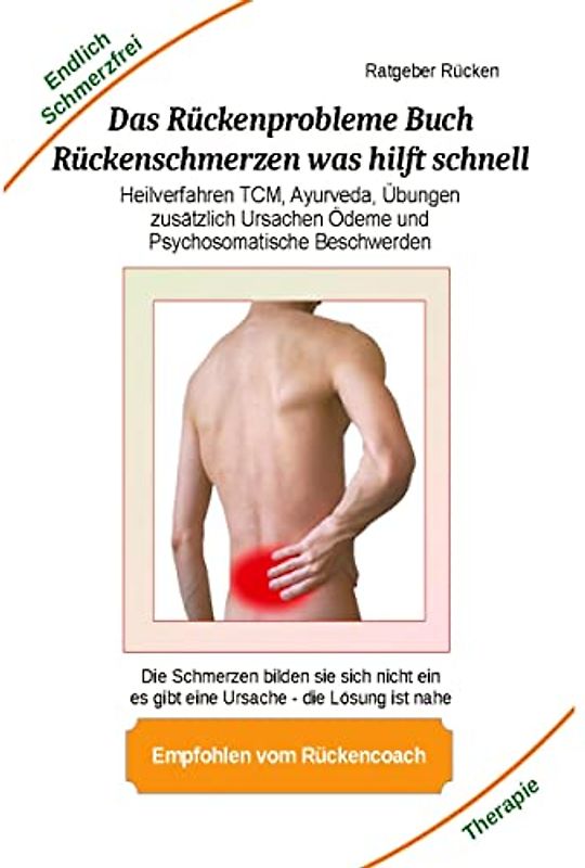 Das Rückenprobleme Buch – Rückenschmerzen was hilft schnell?