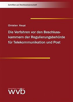 Die Verfahren vor den Beschlusskammern der Regulierungsbehörde für Telekommunikation und Post