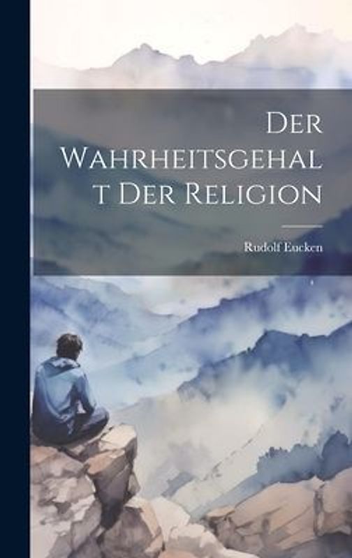 Der Wahrheitsgehalt Der Religion