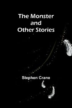 The Monster and Other Stories