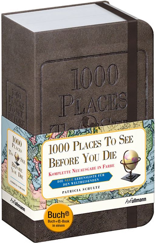 1000 Places to see before you die. GESCHENKAUSGABE (Buch + E-Book)