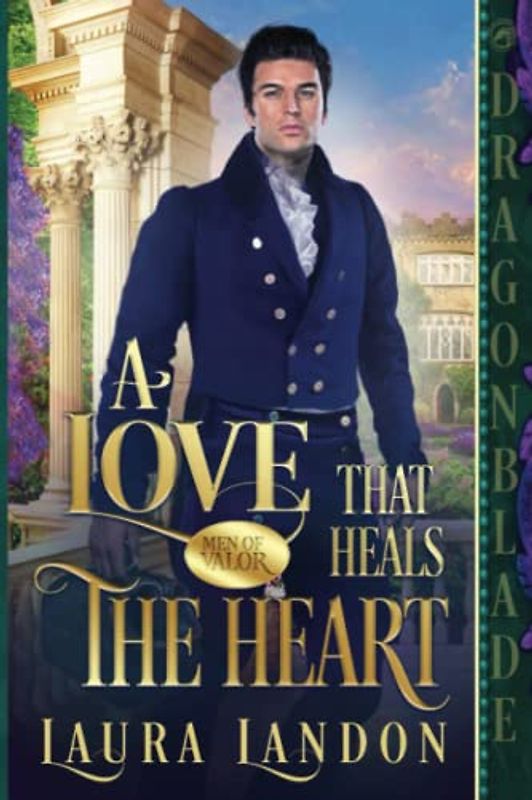 A Love That Heals the Heart (Men of Valor, Band 4)
