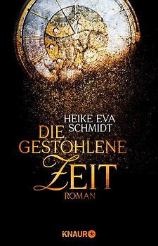Die gestohlene Zeit. Roman