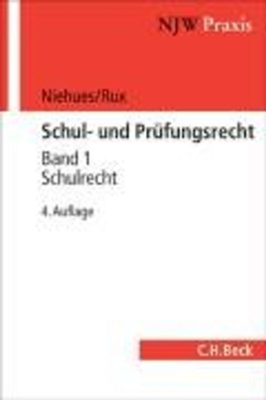 Schul- und Prüfungsrecht Bd. 1: Schulrecht