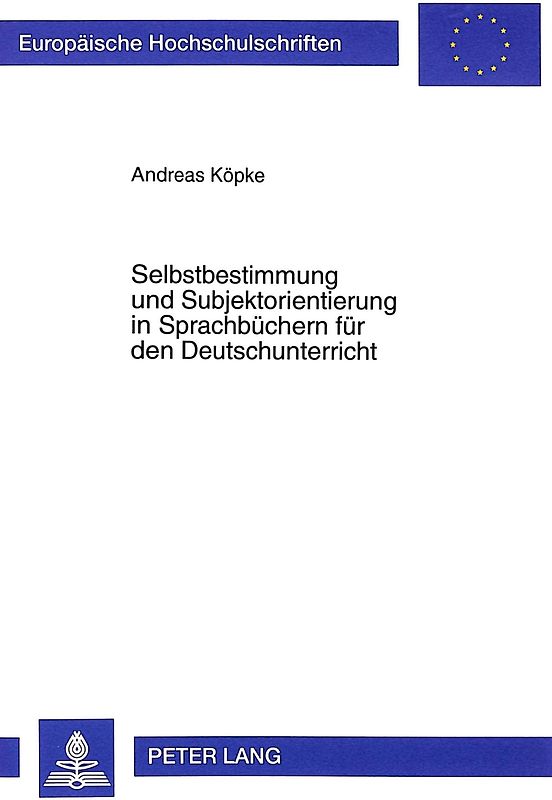 Selbstbestimmung und Subjektorientierung in Sprachbüchern für den Deutschunterricht
