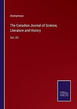The Canadian Journal of Science, Literature and History