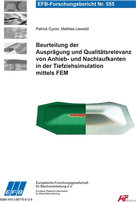 Beurteilung der Ausprägung und Qualitätsrelevanz von Anhieb- und Nachlaufkanten in der Tiefziehsimulation mittels FEM