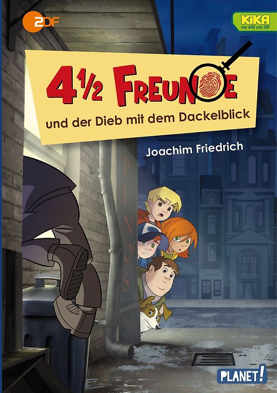 4 1/2 Freunde: 4 1/2 Freunde und der Dieb mit dem Dackelblick