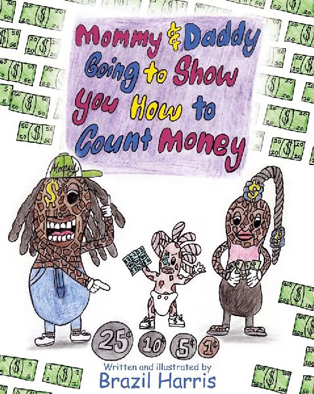 Mommy and Daddy Going to Show You How to Count Money