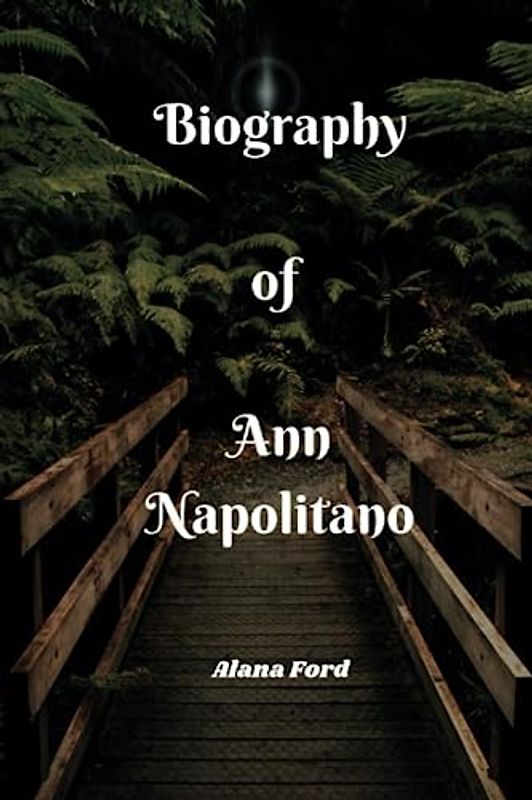 Ann Napolitano Books: Biography of Ann Napolitano