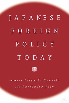 Japanese Foreign Policy Today