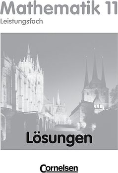 Bigalke/Köhler: Mathematik - Thüringen - Ausgabe 1999 / 11. Schuljahr - Leistungsfach - Lösungen zum Schülerbuch