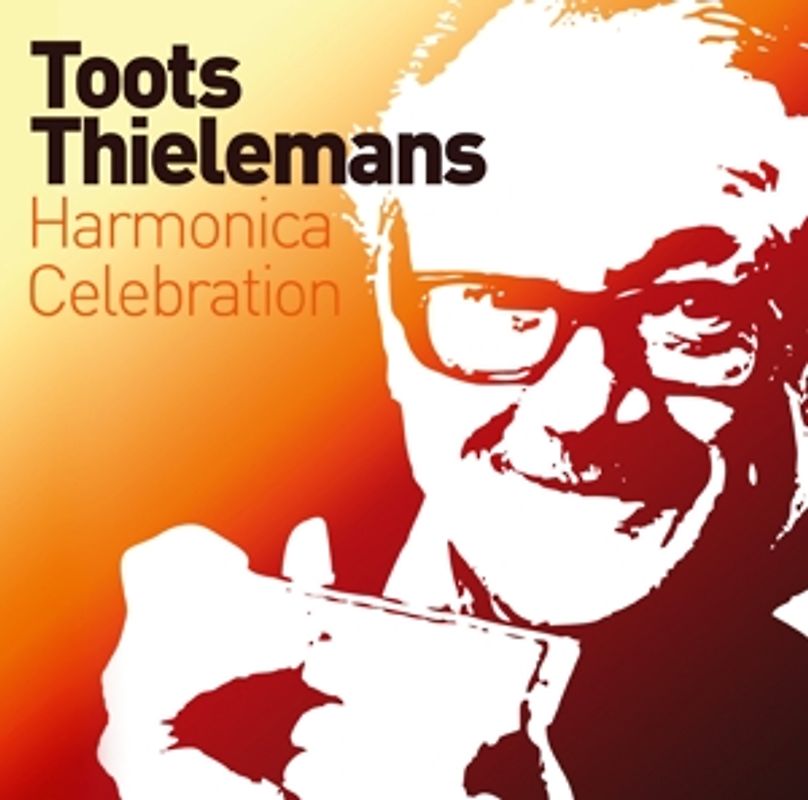 Thielemans,Toots - Harmonica Celebration [2 CDs]