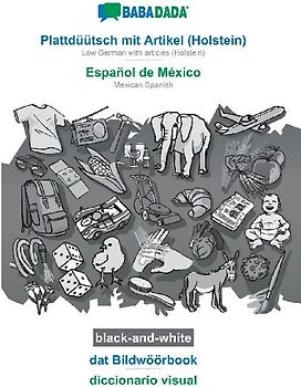 Plattdüütsch mit Artikel (Holstein) - Español de México, dat Bildwöörbook, BW