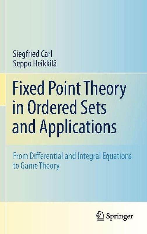 Fixed Point Theory in Ordered Sets and Applications