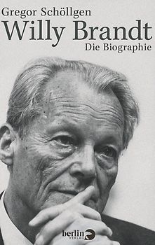 Willy Brandt. Die Biographie