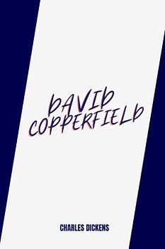 david copperfield by Charles Dickens