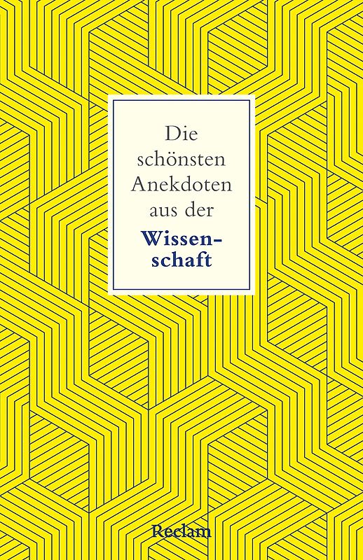 Die schönsten Anekdoten aus der Wissenschaft