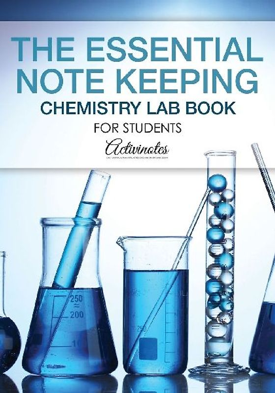 The Essential Note Keeping Chemistry Lab Book for Students