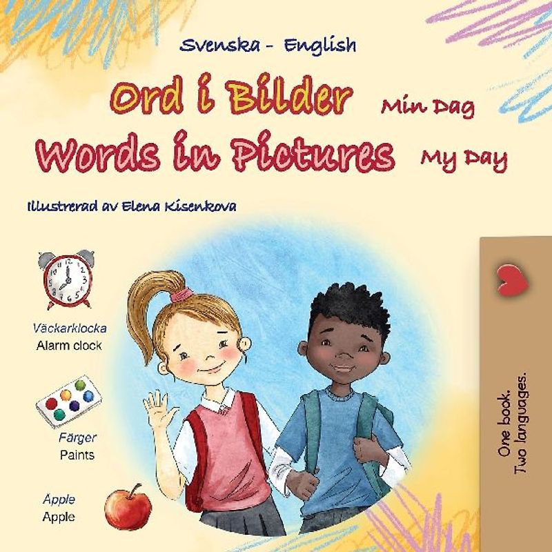 Words in Pictures - My Day (Swedish English Bilingual Children's Book)
