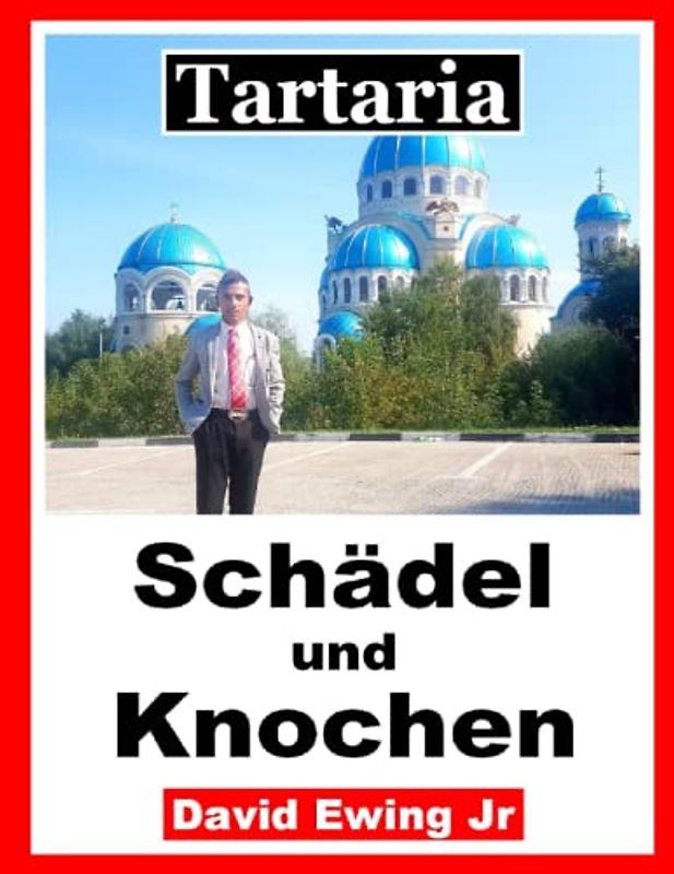 Tartaria - Schädel und Knochen: (nicht in Farbe)