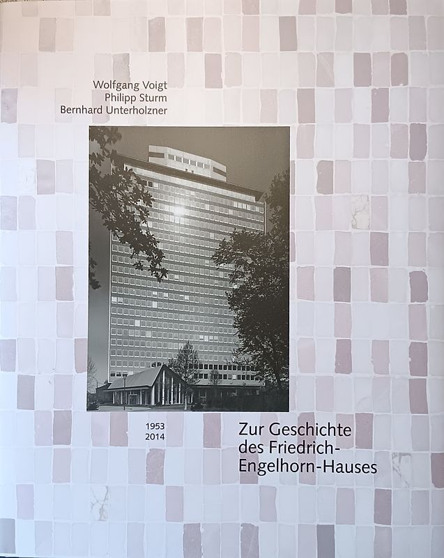 Zur Geschichte des Friedrich-Engelhorn-Hochhauses 1953 - 2014