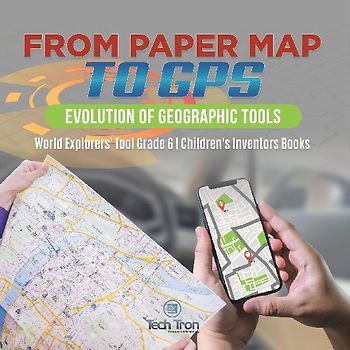 From Paper Map to GPS