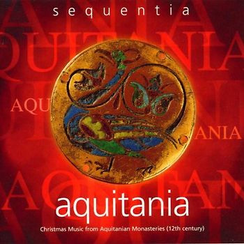 Sequentia - Aquitania-Christmas Music Fr