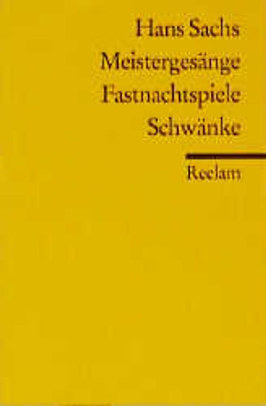 Meistergesänge, Fastnachtspiele, Schwänke