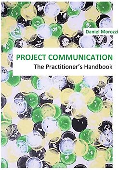 Project Communication: The Practitioner's Handbook