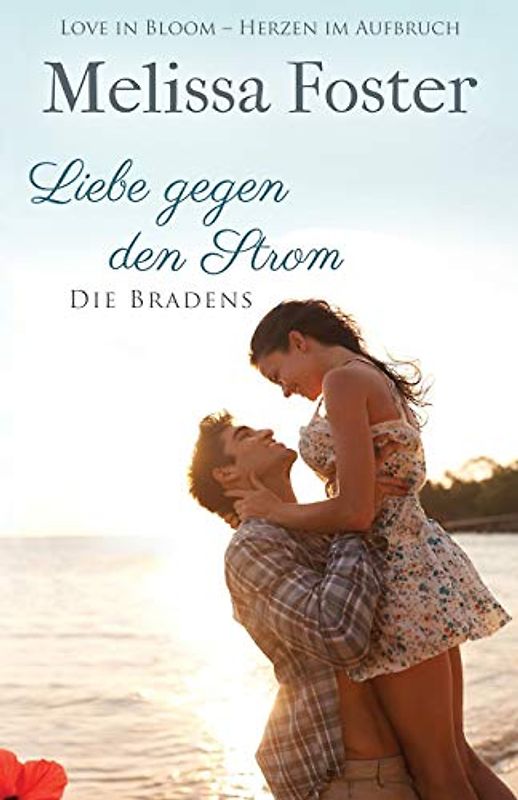 Liebe gegen den Strom (Die Bradens at Peaceful Harbor, Band 3)