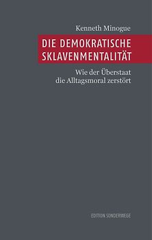 Die demokratische Sklavenmentalität