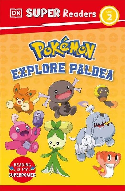 DK Super Readers Level 2 Pokémon Explore Paldea