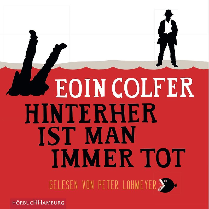 Hinterher ist man immer tot