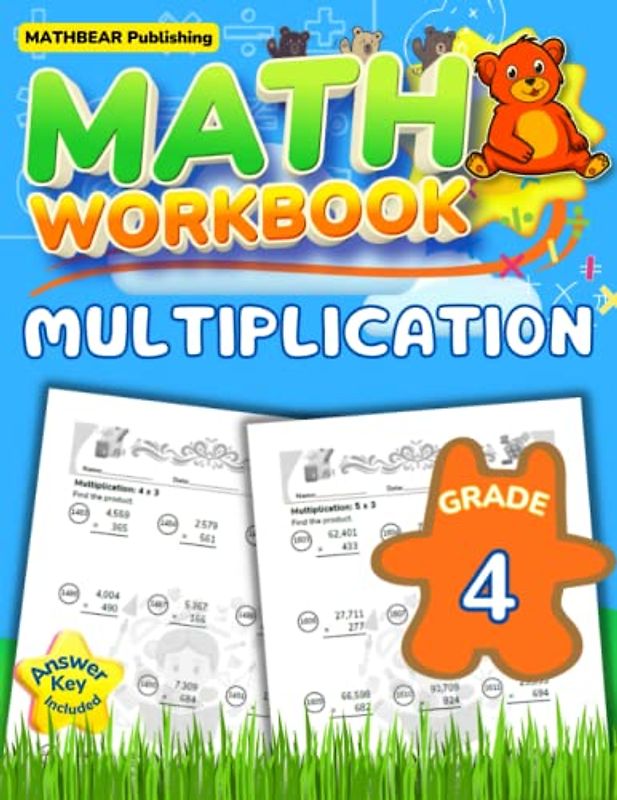 MathBear: Math Workbook Grade 4: Multiplication: 4th Grade Multi Digit Multiplication Math Workbook with Answers (MATHBEAR Workbooks, Band 36)