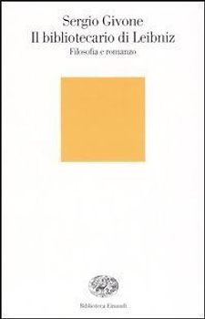 Il bibliotecario di Leibniz. Filosofia e romanzo