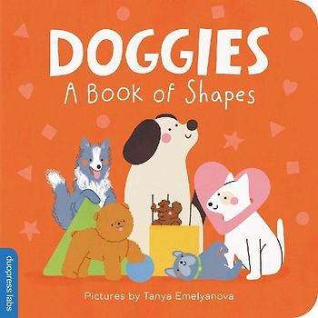 Doggies: A Book of Shapes