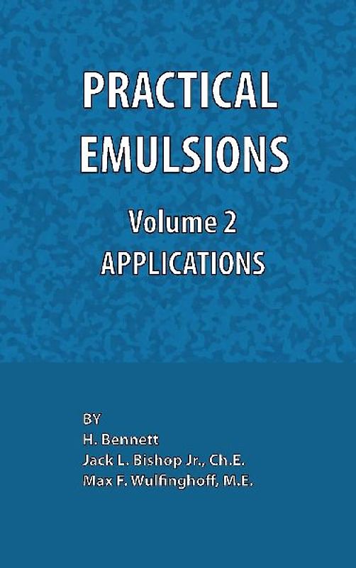 Practical Emulsions, Volume 2, Applications