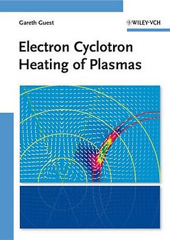 Electron Cyclotron Heating of Plasmas