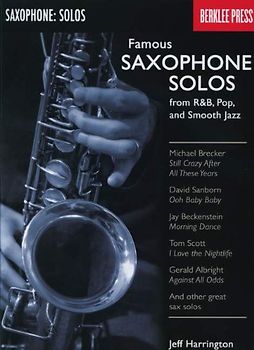 Famous Saxophone Solos: From R&B, Pop, and Smooth Jazz