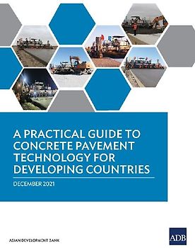 A Practical Guide to Concrete Pavement Technology for Developing Countries