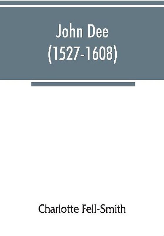 John Dee (1527-1608)