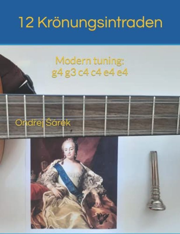 12 Krönungsintraden by J. I. Linek for Tres Cubano: Modern tuning: g4 g3 c4 c4 e4 e4