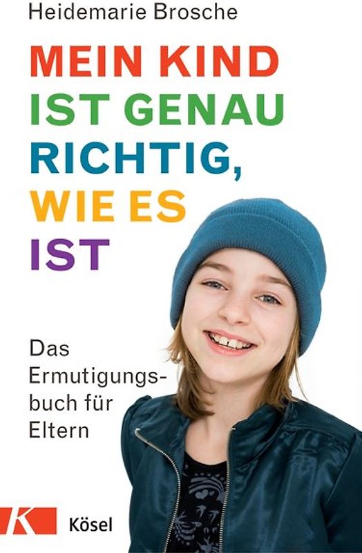 Mein Kind ist genau richtig, wie es ist