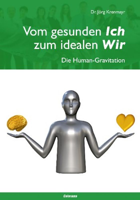 Vom gesunden Ich zum idealen Wir