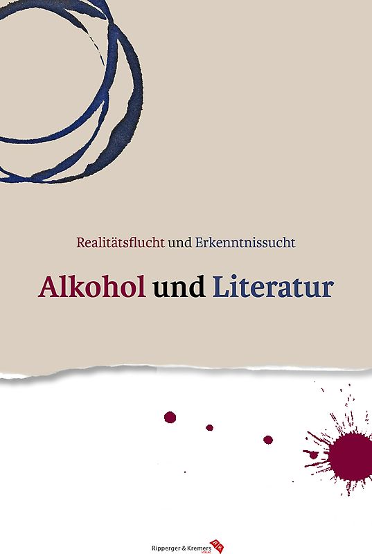 Realitätsflucht und Erkenntnissucht: Alkohol und Literatur