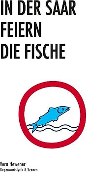 In der Saar feiern die Fische