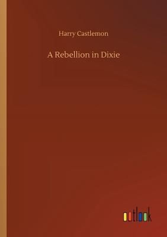A Rebellion in Dixie