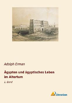 Ägypten und ägyptisches Leben im Altertum