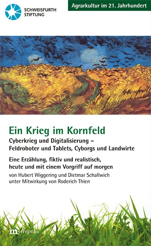 Ein Krieg im Kornfeld